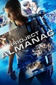 Project Almanac – Almanac: Η Μηχανή του Χρόνου