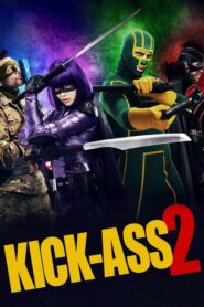 Kick-Ass 2 – Kick-Ass 2: Με την Πλάτη στον Τοίχο