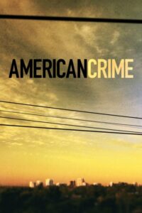 American Crime – Αμερικάνικο έγκλημα