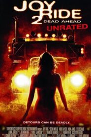 Joy Ride 2: Dead Ahead – Ποτέ μη μιλάς σε Ξένους 2