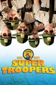 Super Troopers – Τρελές περιπολίες