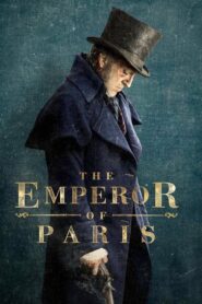 The Emperor of Paris – Ο Τυχοδιώκτης Του Παρισιού