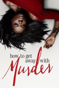 How to Get Away with Murder – Πώς να την Γλυτώσεις με Φόνο