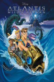 Atlantis: Milo’s Return – Η Χαμένη Ατλαντίδα: Η Επιστροφή του Μάιλο