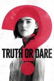 Truth or Dare – Θάρρος Ή Αλήθεια;