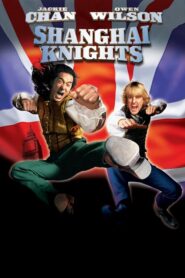 Shanghai Knights – Οι ιππότες της Σαγκάης