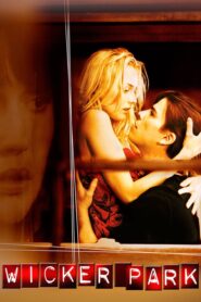 Wicker Park – Χωρίς Αναστολές