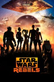 Star Wars Rebels – Ο πόλεμος των άστρων: Οι Επαναστάτες