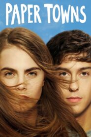 Paper Towns – Χάρτινες Πόλεις