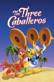 The Three Caballeros – Οι τρεις καμπαλέρος