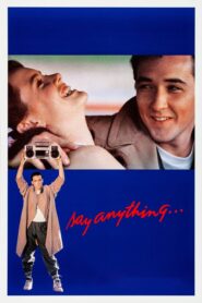 Say Anything… – Πες το Οπως Θες