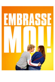 Kiss Me! – Embrasse-moi!