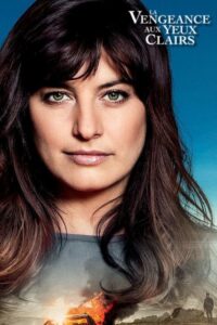 La vengeance aux yeux clairs – Bright-eyed Revenge