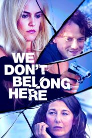We Don’t Belong Here – Απόλυτα Ξένοι