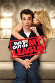 She’s Out of My League – Δεν Είναι για τα Μούτρα σου