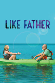 Like Father – Η Κόρη του Μπαμπά