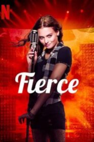 Fierce – Ένα Κορίτσι με Τσαγανό