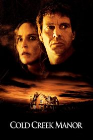 Cold Creek Manor – Το σκηνικό του τρόμου