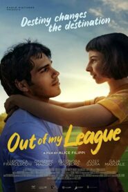 Out Of My League – Πάνω στο Καλύτερο