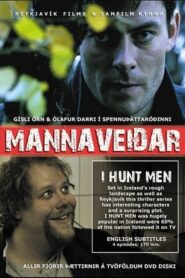 I hund men – Mannaveidar