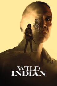 Wild Indian – Άγριος Ινδιάνος