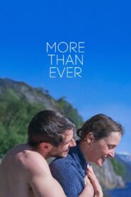 More Than Ever – Πιο πολύ από ποτέ