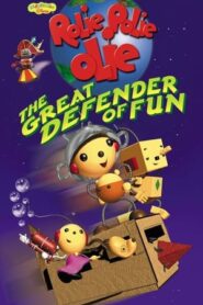 Rolie Polie Olie: The Great Defender of Fun – Ρόλι Πόλι Όλι: Ο Γενναίος Υπερασπιστής της Χαράς