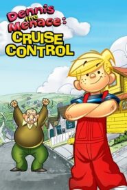 Dennis the Menace: Cruise Control – Ντένις ο Τρομερός: Μια Θεότρελη Κρουαζιέρα
