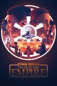 Star Wars: Tales of the Empire – Star Wars: Ιστορίες της Αυτοκρατορίας