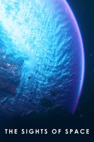 The Sights of Space – A Voyage to Spectacular Alien Worlds