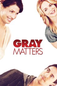 Gray Matters – Αμφι…μπερδέματα