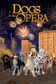 Dogs at the Opera – Σκυλάκια στην Όπερα