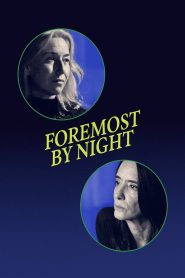 Foremost by Night – Κυρίως τη νύχτα