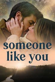 Someone Like You – Κάποια Σαν Εσένα