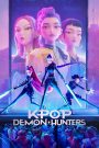 KPop Demon Hunters – K-Pop: Κυνηγοί Δαιμόνων