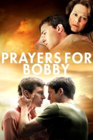 Prayers for Bobby – Προσευχές για τον Μπόμπι