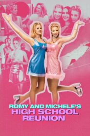 Romy and Michele’s High School Reunion – Ρόμυ και Μισέλ: Το Πάρτι της Ζωής Μας