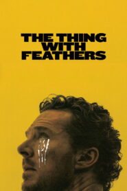 The Thing with Feathers – Ένα πράγμα με φτερά